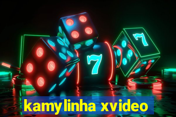 kamylinha xvideo